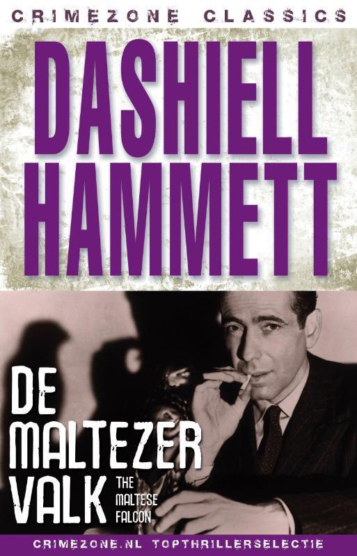 De Maltezer valk / Crimezone classics 9789047507147, Boeken, Thrillers, Gelezen, Verzenden