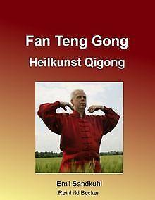 Fan Teng Gong: Heilkunst Qigong  Sandkuhl, Emil,...  Book, Boeken, Overige Boeken, Zo goed als nieuw, Verzenden