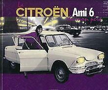 La Citroën Ami 6 de mon père  Jean-Louis Basset  Book, Boeken, Overige Boeken, Zo goed als nieuw, Verzenden