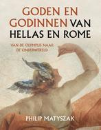 Goden en godinnen van Hellas en Rome 9789401919050, Verzenden, Philip Matyszak