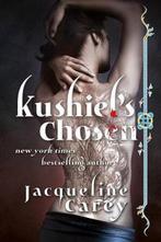 Kushiels Chosen 9780765307347 Jacqueline Carey, Boeken, Verzenden, Zo goed als nieuw, Jacqueline Carey
