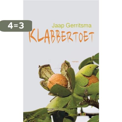 Klabbertoet 9789493048201 Jaap Gerritsma, Boeken, Romans, Gelezen, Verzenden