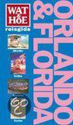 Orlando & Florida / Wat & Hoe reisgids 9789021596549, Boeken, Verzenden, Gelezen, G. MacKechnie