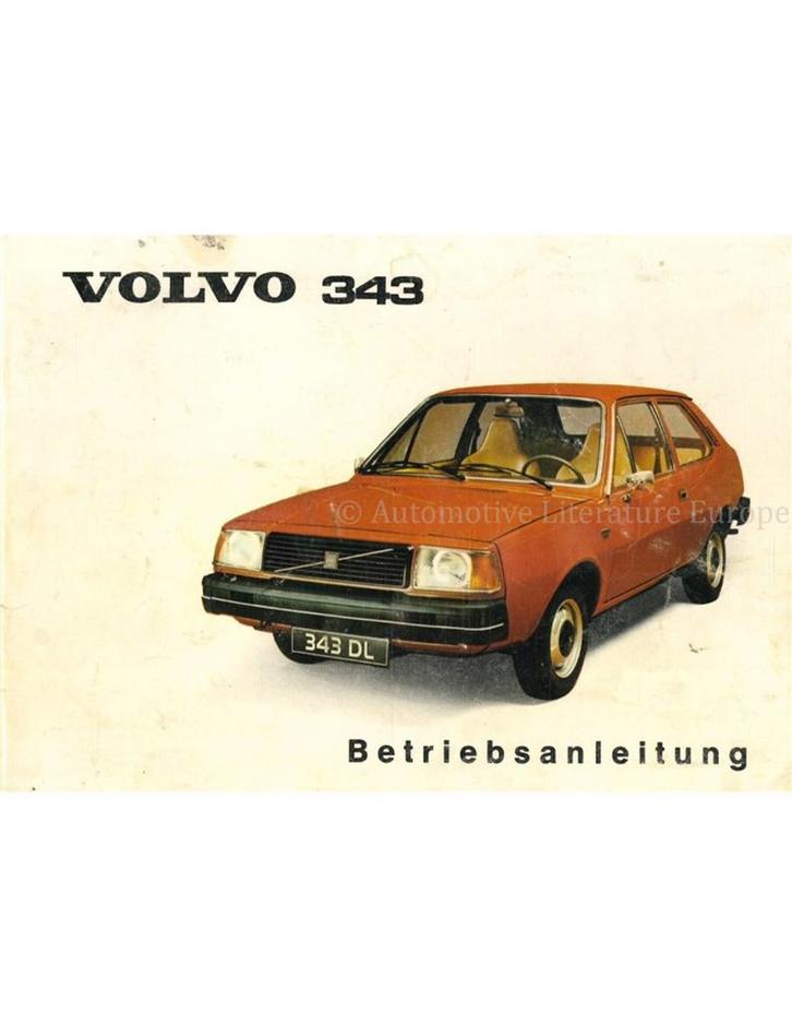 1977 VOLVO 343 345 INSTRUCTIEBOEKJE DUITS, Autos : Divers, Modes d'emploi & Notices d'utilisation