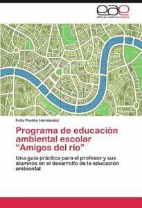Programa de Educacion Ambiental Escolar Amigos del Rio.by, Boeken, Overige Boeken, Zo goed als nieuw, Verzenden
