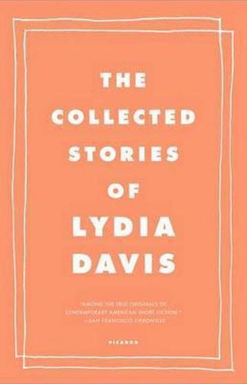 The Collected Stories of Lydia Davis 9780312655396, Verzenden, Lydia Davis