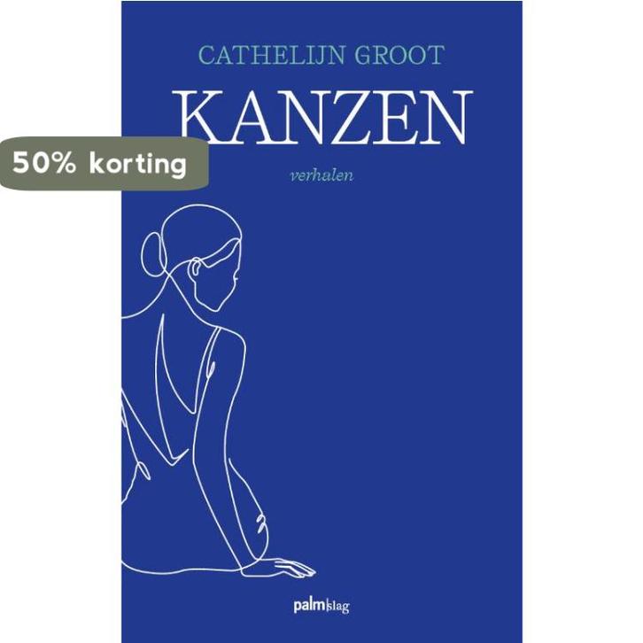 Kanzen 9789493245099 Cathelijn Groot, Boeken, Literatuur, Gelezen, Verzenden