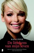 De Littekens Van Mijn Leven 9789022562963 Katie Piper, Boeken, Verzenden, Gelezen, Katie Piper