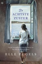 De achtste zuster 9789044346213 Elle Eggels, Boeken, Verzenden, Zo goed als nieuw, Elle Eggels