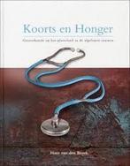 Koorts En Honger 9789078605027, Boeken, Gelezen, H. van den Broek, Verzenden