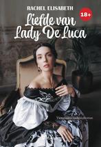 Liefde van Lady De Luca 9789464936070 Rachel Elisabeth, Boeken, Verzenden, Gelezen, Rachel Elisabeth
