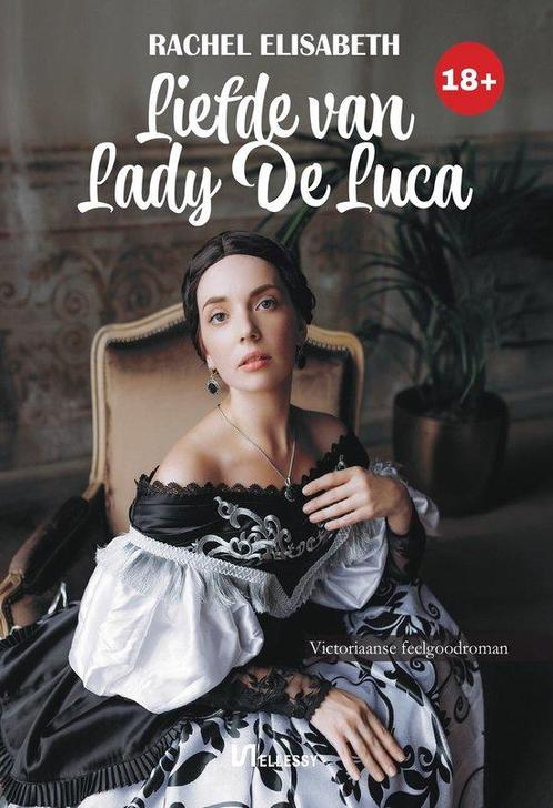 Liefde van Lady De Luca 9789464936070 Rachel Elisabeth, Boeken, Literatuur, Gelezen, Verzenden