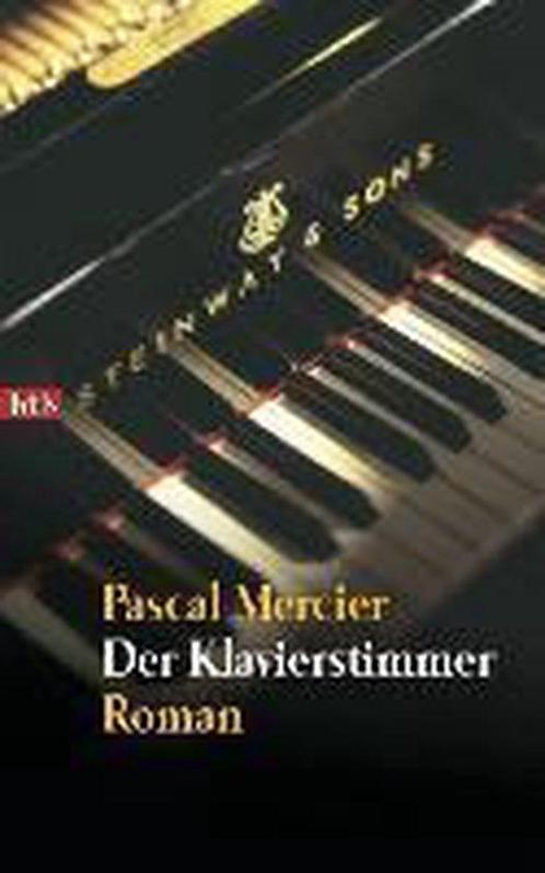 Der Klavierstimmer 9783442726547 Pascal Mercier, Boeken, Overige Boeken, Gelezen, Verzenden