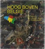 Illustra : Hoog boven Belgie 9789066185050, Briels Jo (Jozef) 1934- Koten Dick van, Philippe Daniel, Verzenden