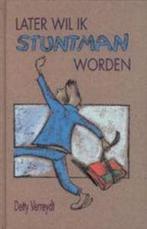 Later wil ik stuntman worden 9789054611172 D. Verreydt, Boeken, Verzenden, Zo goed als nieuw, D. Verreydt