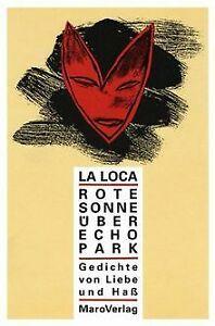 Rote Sonne über Echo Park: Gedichte von Liebe & Hass von..., Livres, Livres Autre, Envoi
