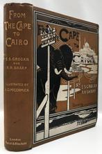 Ewart S. Grogan and Arthur H. Sharp. - From The Cape to, Antiek en Kunst