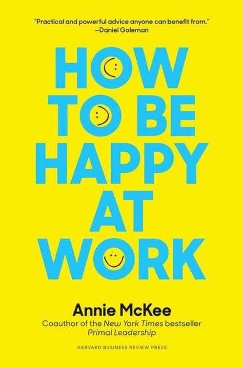 How to Be Happy at Work 9781633696808 Annie Mckee, Boeken, Taal | Engels, Gelezen, Verzenden