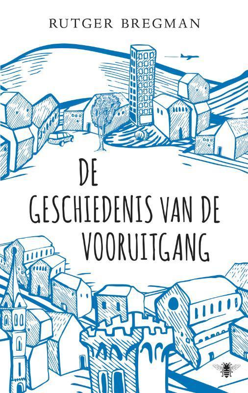 De geschiedenis van de vooruitgang 9789023477549, Boeken, Geschiedenis | Wereld, Gelezen, Verzenden