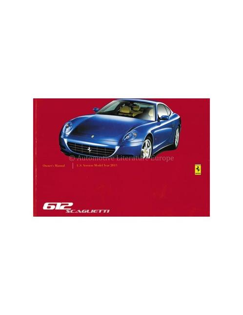 2005 FERRARI 612 SCAGLIETTI INSTRUCTIEBOEKJE 2002/03 (USA .., Autos : Divers, Modes d'emploi & Notices d'utilisation, Enlèvement ou Envoi