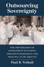 Outsourcing Sovereignty 9780521686884, Gelezen, Paul R. Verkuil, Verzenden