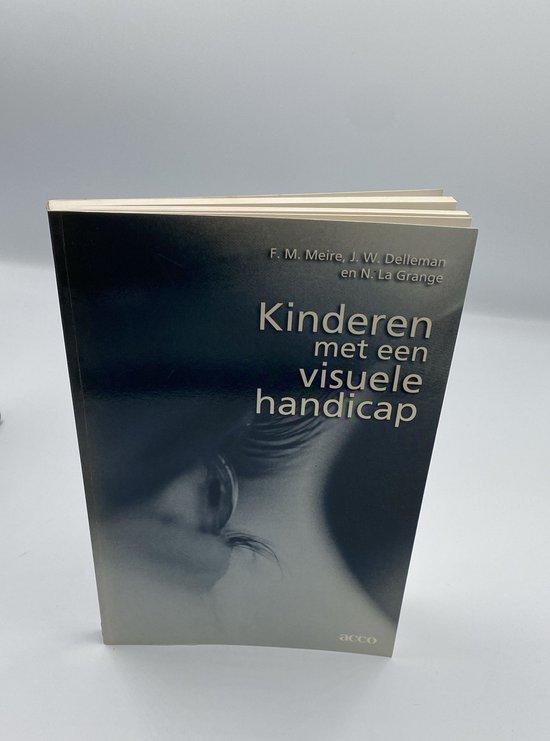Kinderen met een visuele handicap 9789033432859 F.M. Meire, Boeken, Wetenschap, Gelezen, Verzenden
