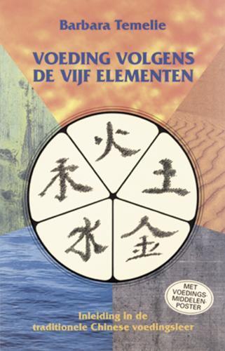 Voeding volgens de vijf elementen 9789063783051 B. Temelie, Boeken, Gezondheid, Dieet en Voeding, Gelezen, Verzenden