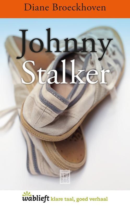 Johnny Stalker 9789460013034, Livres, Romans, Envoi