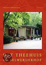 Het Theehuis op Selwerderhof 9789052944692, Livres, Guides touristiques, Paulien Andriessen, Verzenden