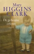 De geheime erfenis 9789021815152 Mary Higgins Clark, Boeken, Verzenden, Gelezen, Mary Higgins Clark