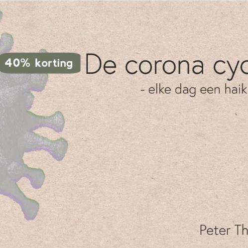 De corona cyclus 9789464072976 Peter Thiessen, Boeken, Overige Boeken, Zo goed als nieuw, Verzenden