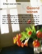 Gezond wonen / Hart voor uw huis 9789075280517 J. Bergs, Verzenden, J. Bergs