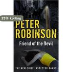 Friend of the Devil 9780340836910 Peter Robinson, Boeken, Verzenden, Gelezen, Peter Robinson