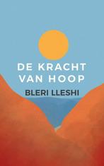 De kracht van hoop 9789462671263 Bleri Lleshi, Verzenden, Gelezen, Bleri Lleshi
