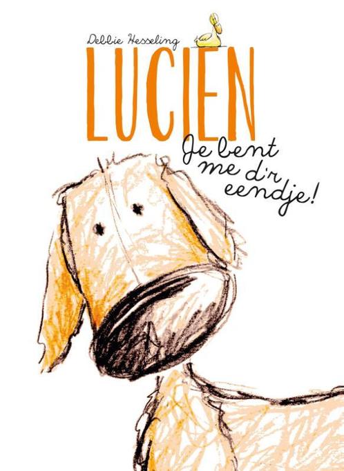 Lucien je bent me dr eendje! 9789045321820 Debbie Hesseling, Boeken, Overige Boeken, Gelezen, Verzenden