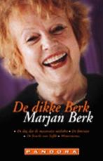 De dikke Berk 9789025497002 Marjan Berk, Boeken, Verzenden, Zo goed als nieuw, Marjan Berk