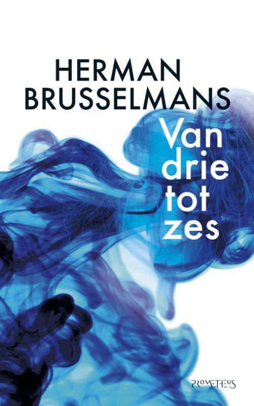 Van drie tot zes 9789044617443 Herman Brusselmans, Boeken, Romans, Gelezen, Verzenden