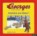 Georges le petit curieux, tome 2 : Attention aux chiens ..., Rey, Hans Augusto, Rey, Margret, Verzenden