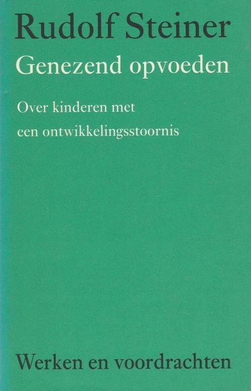 Genezend opvoeden - Rudolf Steiner - 9789060385258 - Hardcov, Boeken, Esoterie en Spiritualiteit, Verzenden