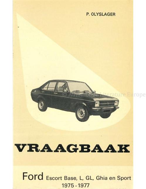 1975 - 1977 FORD ESCORT BASE | L | GL | GHIA | SPORT,, Boeken, Auto's | Boeken