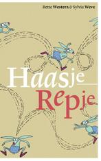 Haasje Repje 9789025761141, Boeken, Kinderboeken | Kleuters, Bette Westera, Zo goed als nieuw, Verzenden