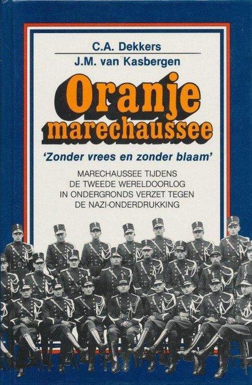 Oranjemarechaussee 9789071743023, Livres, Guerre & Militaire, Envoi