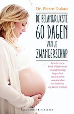 De belangrijkste 60 dagen van je zwangerscha 9789045208879, Pierre Dukan, Verzenden