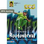 Roofoverval / B.O.J. 9789048711789 Els Rooijers, Verzenden, Els Rooijers