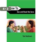 How to See and Read the Aura 9780738708157 Ted Andrews, Verzenden, Zo goed als nieuw, Ted Andrews