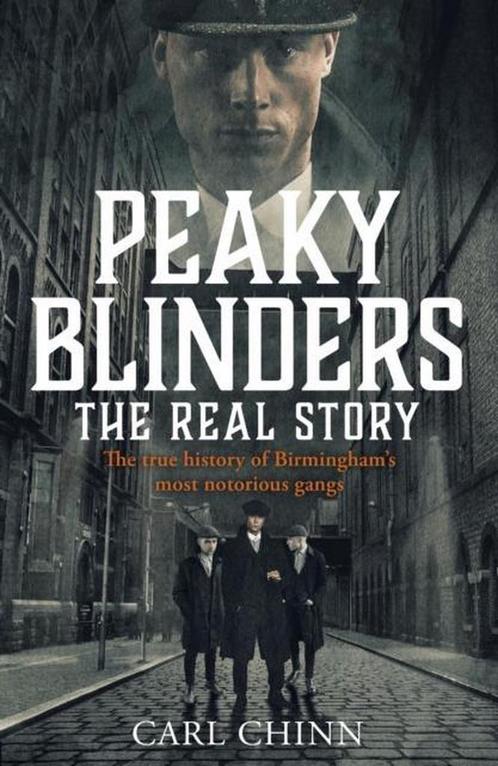 Peaky Blinders - The Real Story of Birminghams most, Boeken, Overige Boeken, Zo goed als nieuw, Verzenden