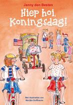 Hiephoi, Koningsdag! 9789402906363, Livres, Livres pour enfants | Jeunesse | Moins de 10 ans, Janny den Besten, Verzenden
