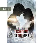 IJskoud gedumpt / IJskoud / 2 9781913980429 Vivian Helena, Verzenden, Gelezen, Vivian Helena