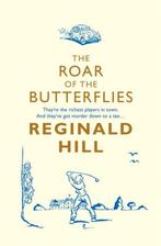 The Roar Of Butterflies 9780007252749 Reginald Hill, Verzenden, Gelezen, Reginald Hill