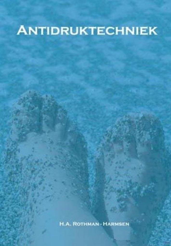 Antidruktechniek 9789081228244 H.A. Rothman-Harmsen, Boeken, Schoolboeken, Gelezen, Verzenden